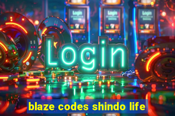 blaze codes shindo life